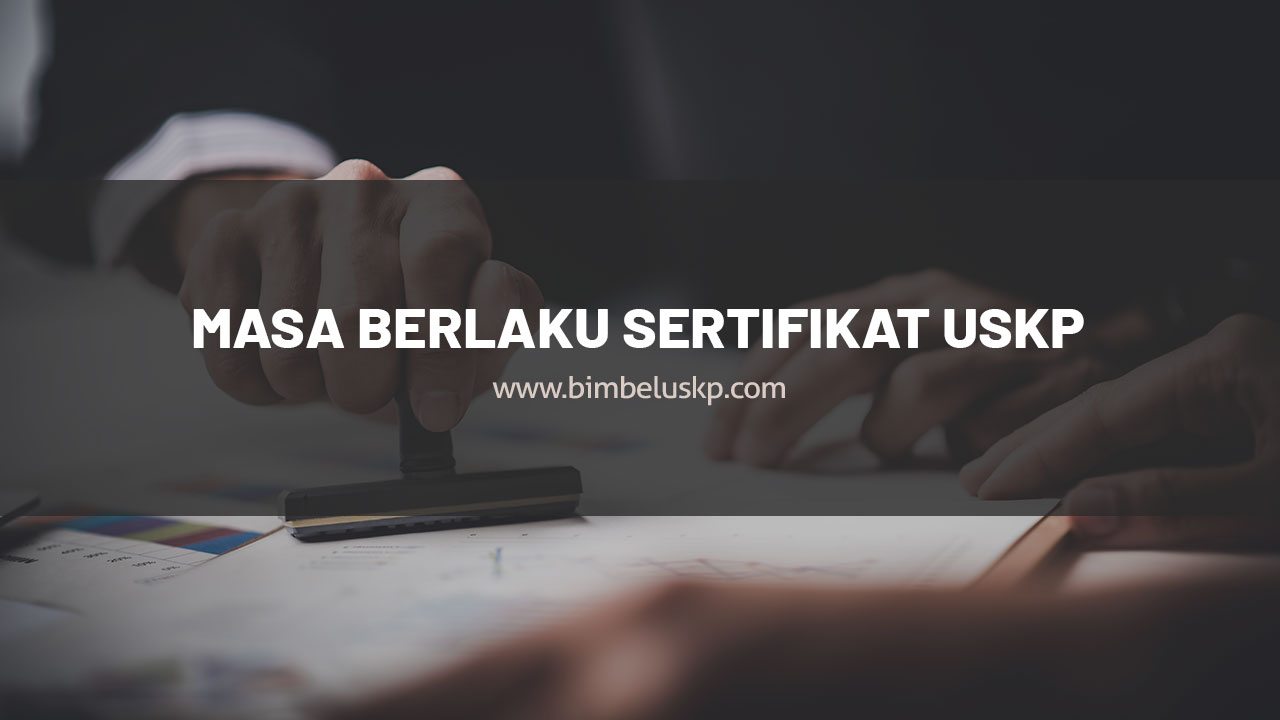 masa berlaku sertifikat uskp