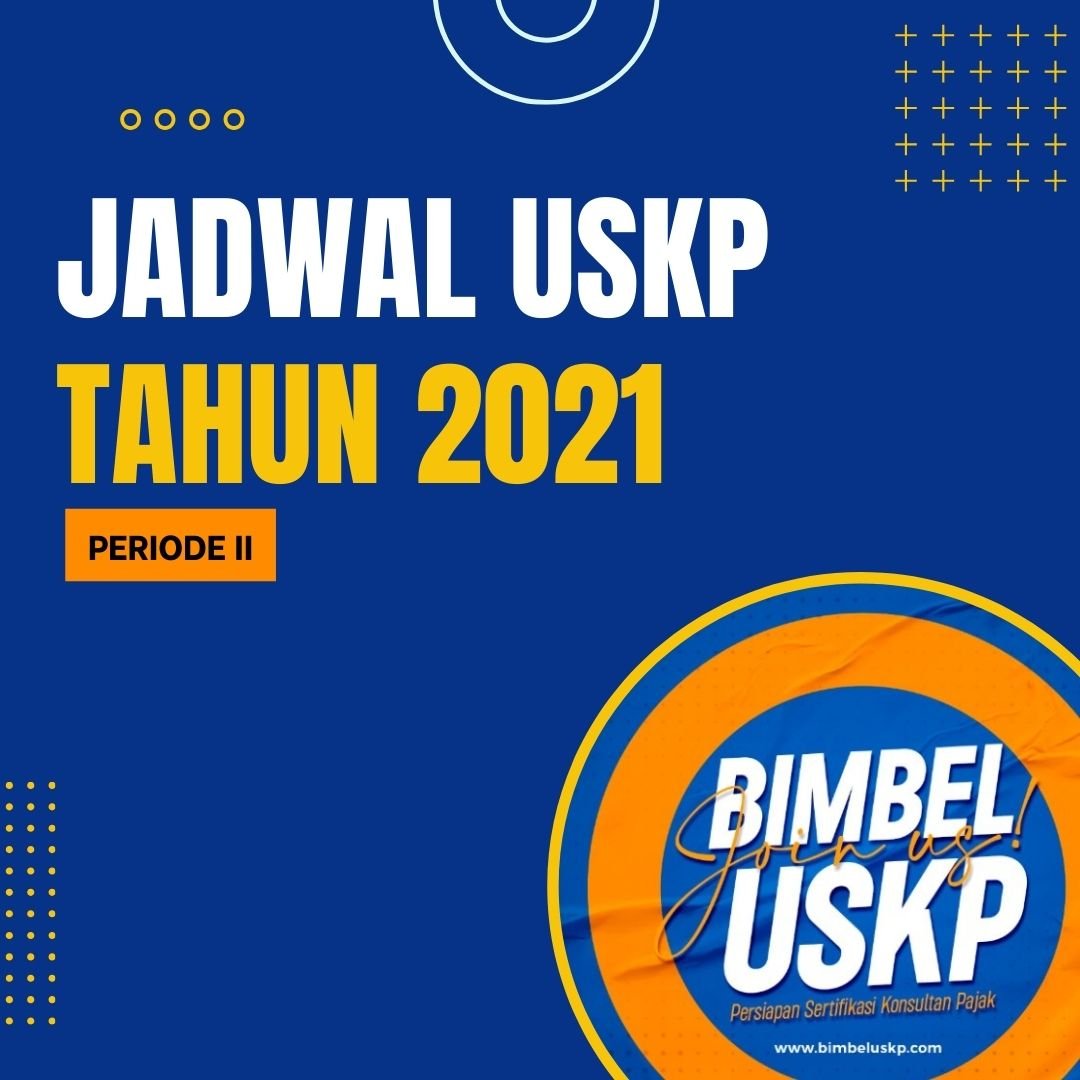 JADWAL USKP 2021 PERIODE II